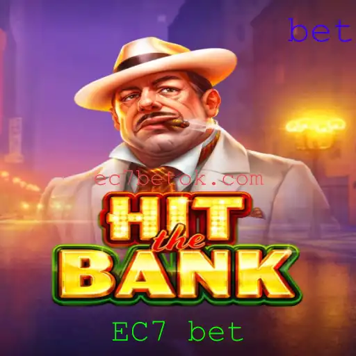 Descubra as Emoções de HitTheBank: Um Novo Jogo de Apostas com EC7 bet